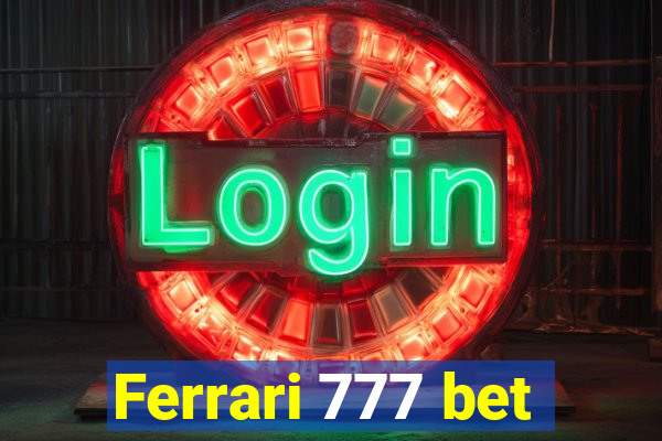 Ferrari 777 bet